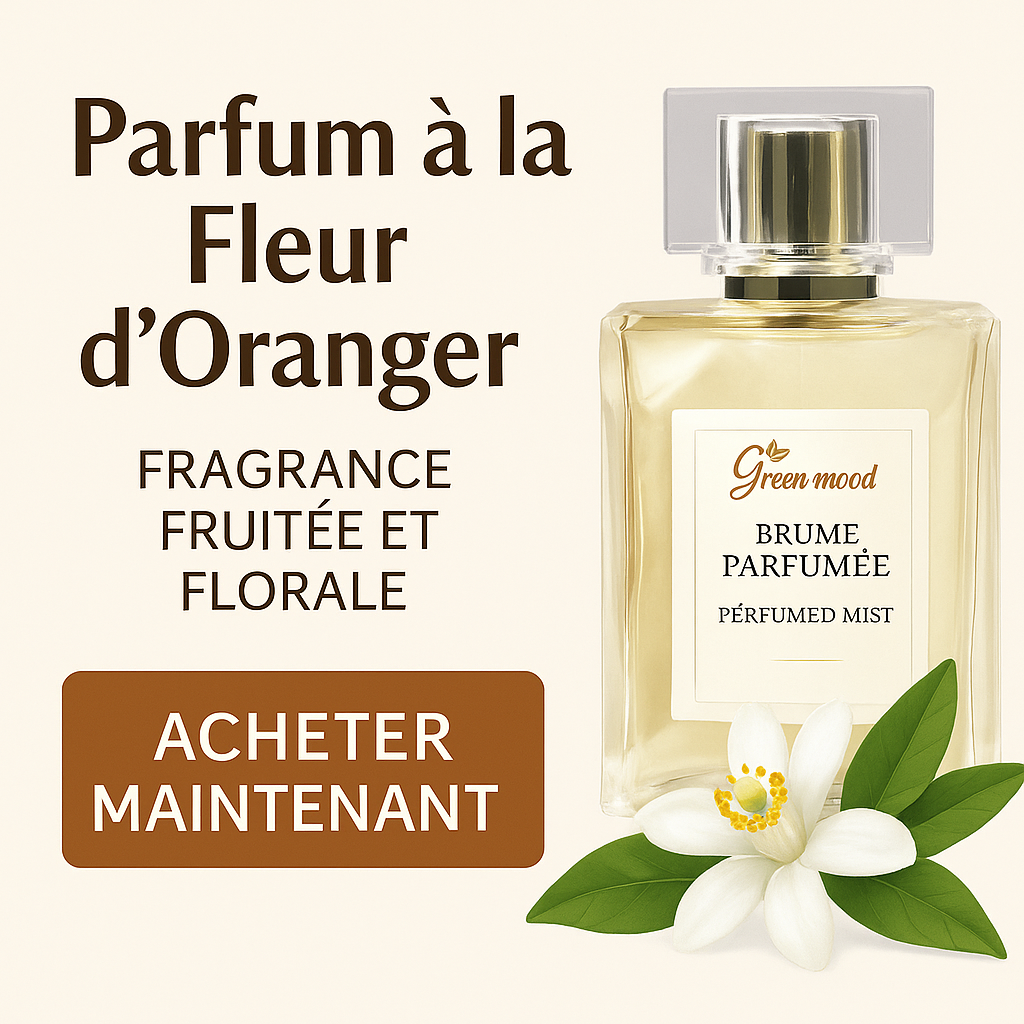 Affiche Green Mood — Huile d’Argan à la Fleur d’Oranger, soin parfumé, hydratant et lumineux.